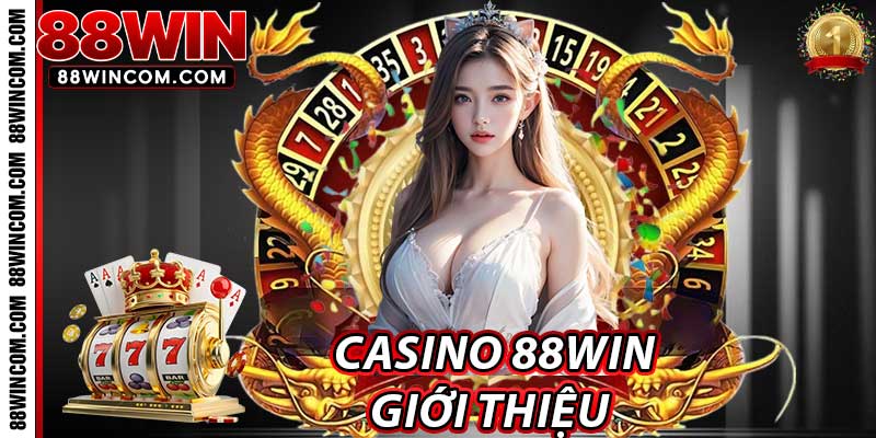 Casino 88Win: Giới thiệu về trang web