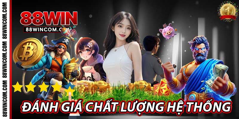 Đánh giá chất lượng hệ thống