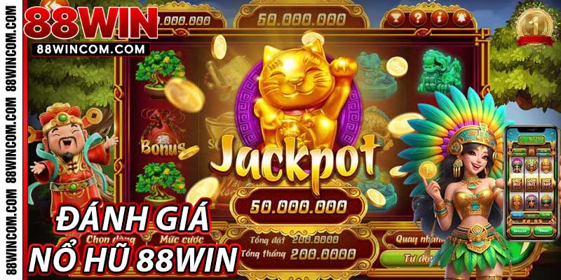 Đánh giá về Nổ Hũ 88Win từ người chơi